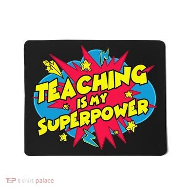 Teaching Is My Superpower Retro Comic Teacher Mousepad