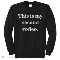 This Is My Second Rodeo Sweatshirt thumb 0