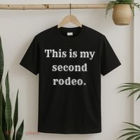 This Is My Second Rodeo T-Shirt thumb 2