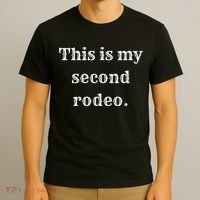 This Is My Second Rodeo T-Shirt thumb 3