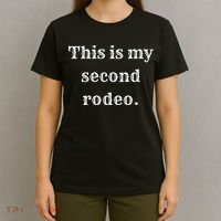This Is My Second Rodeo T-Shirt thumb 4