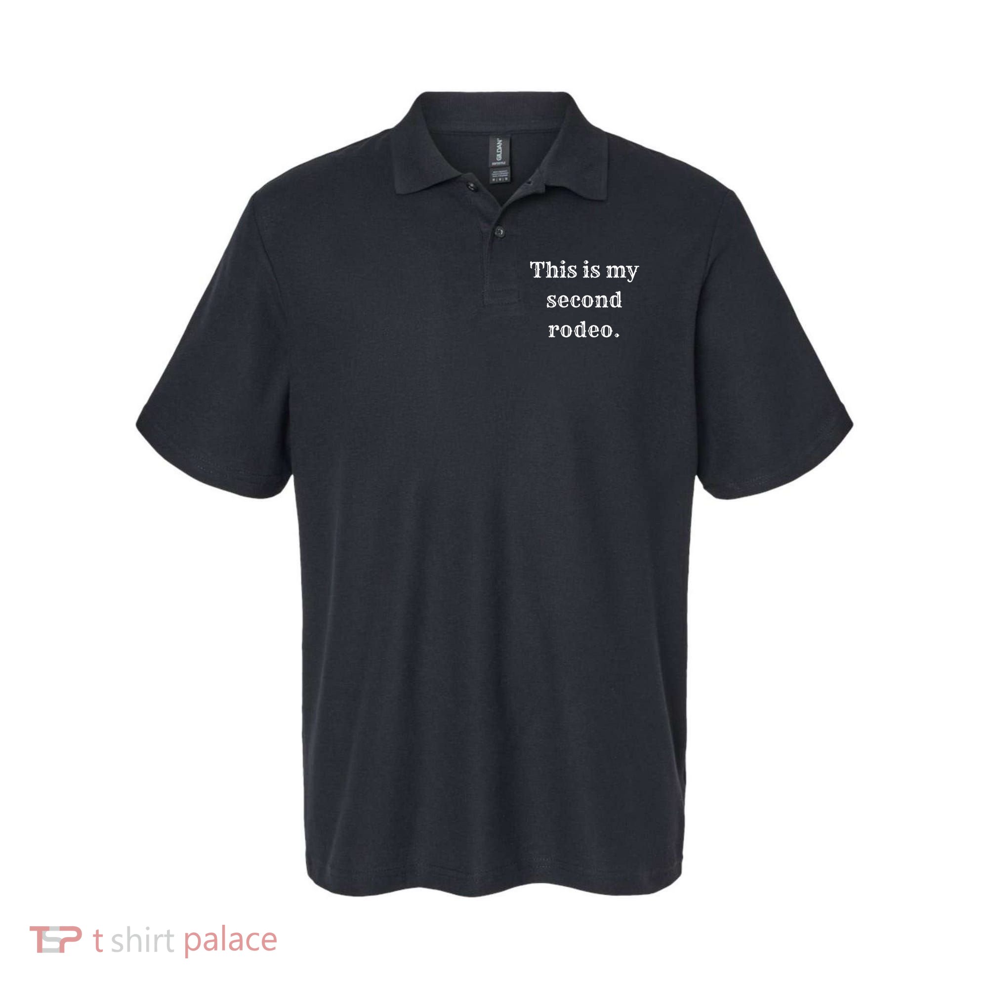 This Is My Second Rodeo Polo