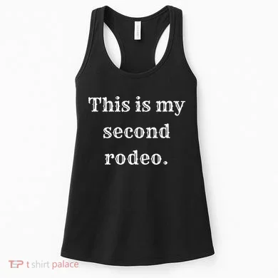 This Is My Second Rodeo Women's Tank Top