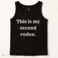 This Is My Second Rodeo Tank Top thumb 2
