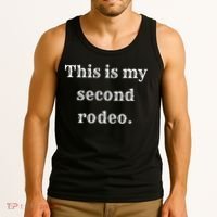 This Is My Second Rodeo Tank Top thumb 3