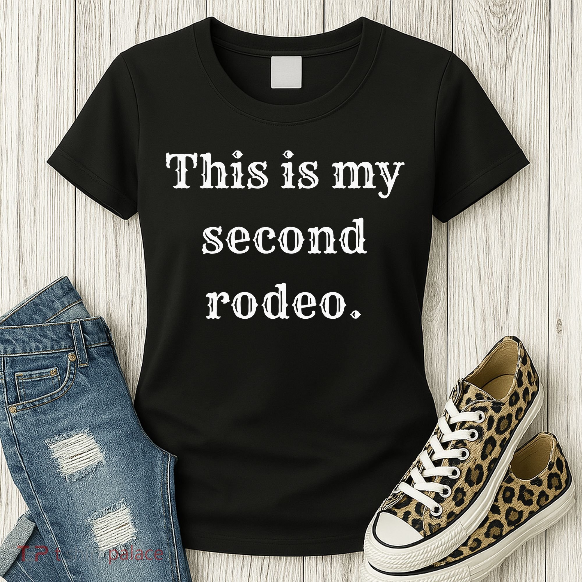 This Is My Second Rodeo Women's T-Shirt