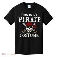 This Is My Pirate Costume Halloween Party Family Matching Kids T-Shirt thumb 0