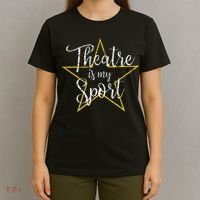 Theatre Is My Sport Musical Theater Thespian Broadway T-Shirt thumb 4