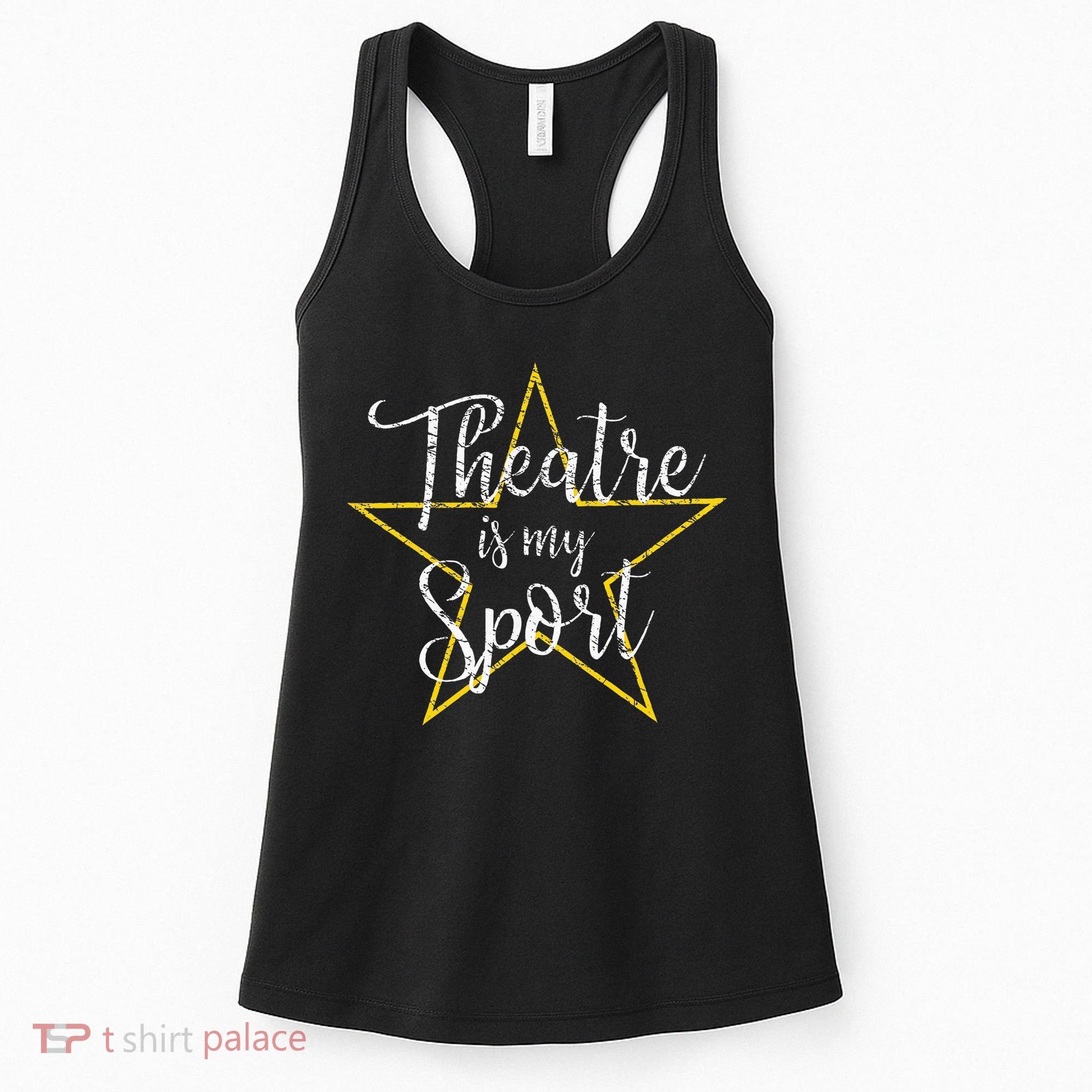 Theatre Is My Sport Musical Theater Thespian Broadway Women's Tank Top