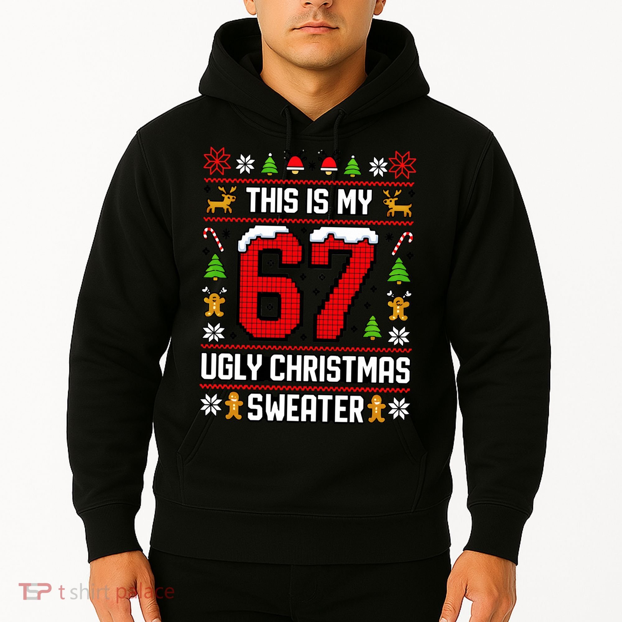 This Is My 67 Ugly Christmas Sweater 6-7 Meme Gen Alpha Hoodie