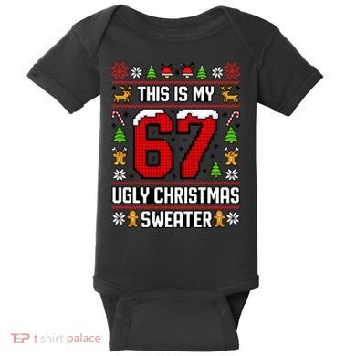 This Is My 67 Ugly Christmas Sweater 6-7 Meme Gen Alpha Baby Bodysuit