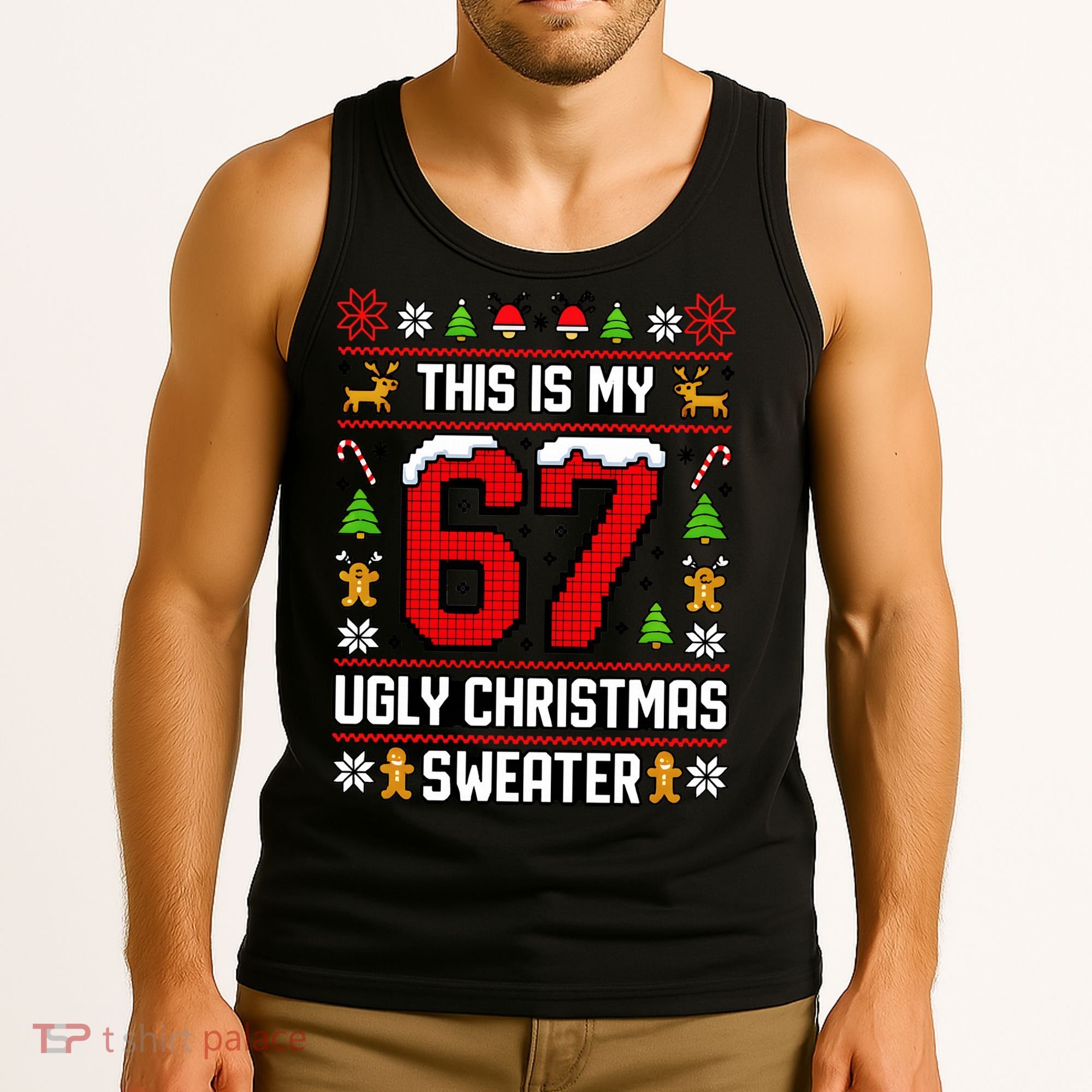 This Is My 67 Ugly Christmas Sweater 6-7 Meme Gen Alpha Tank Top