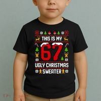 This Is My 67 Ugly Christmas Sweater 6-7 Meme Gen Alpha Toddler T-Shirt thumb 2