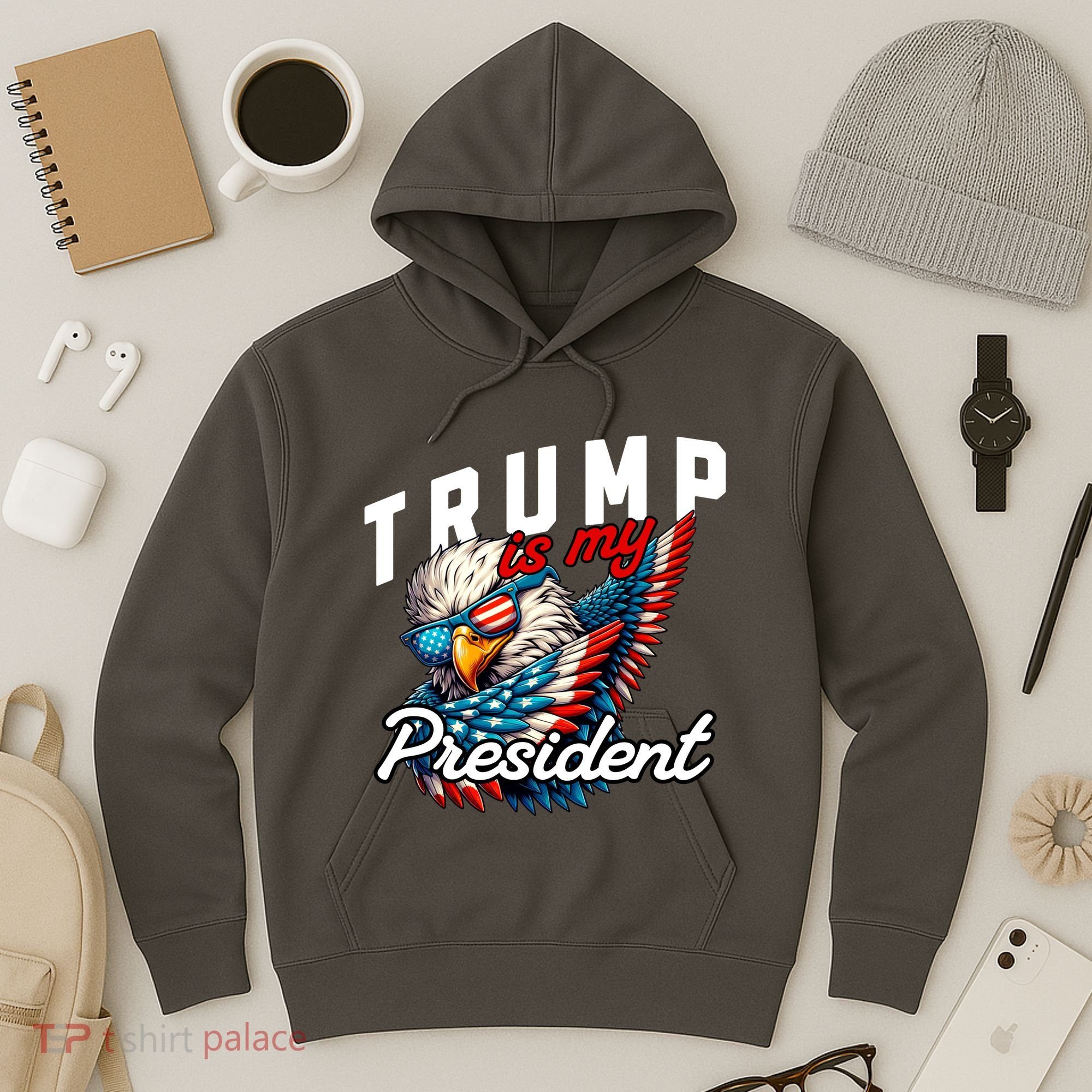 Trump Is My President Hoodie