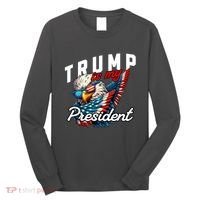 Trump Is My President Long Sleeve Shirt thumb 0