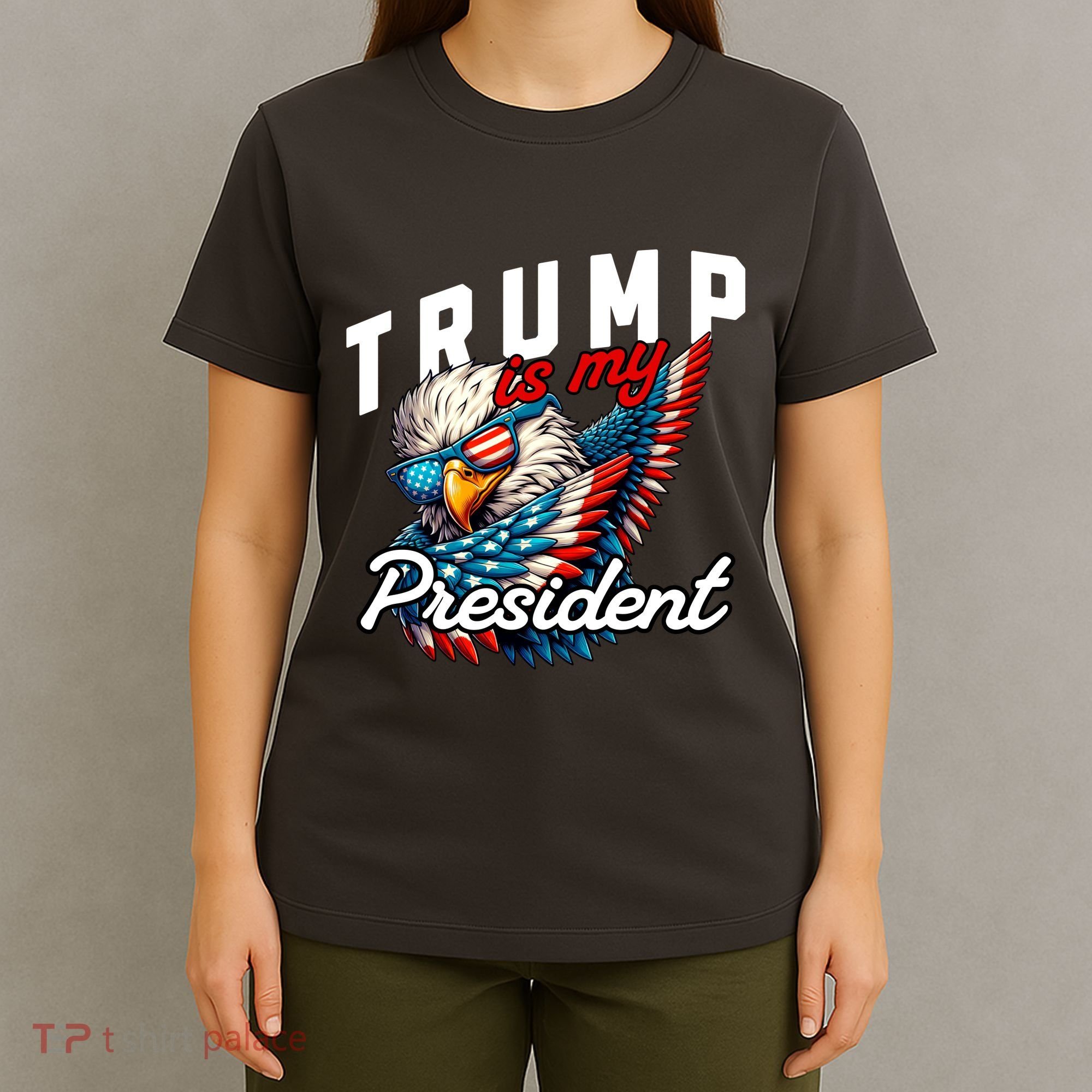 Trump Is My President T-Shirt