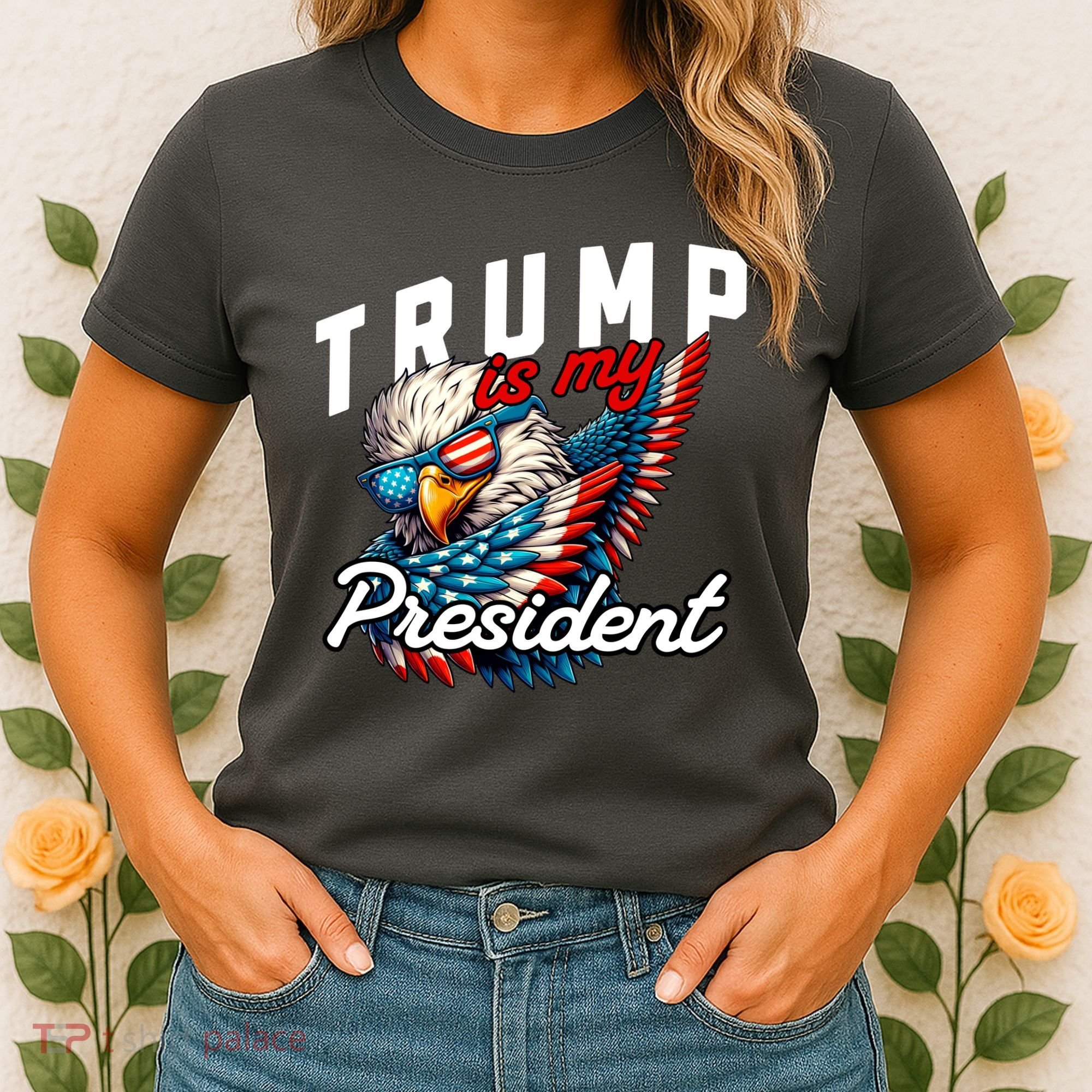 Trump Is My President Women's T-Shirt