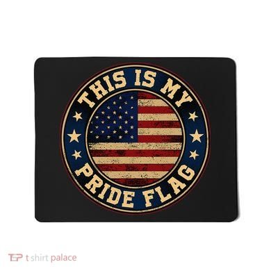 This Is My Pride Flag American Flag Mousepad