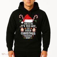 This Is My ItS Too Hot For Ugly Christmas Sweater Hoodie thumb 2
