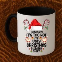 This Is My ItS Too Hot For Ugly Christmas Sweater Coffee Mug thumb 2