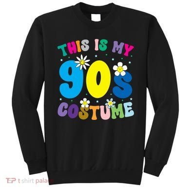 This Is My 90s Costume Sweatshirt