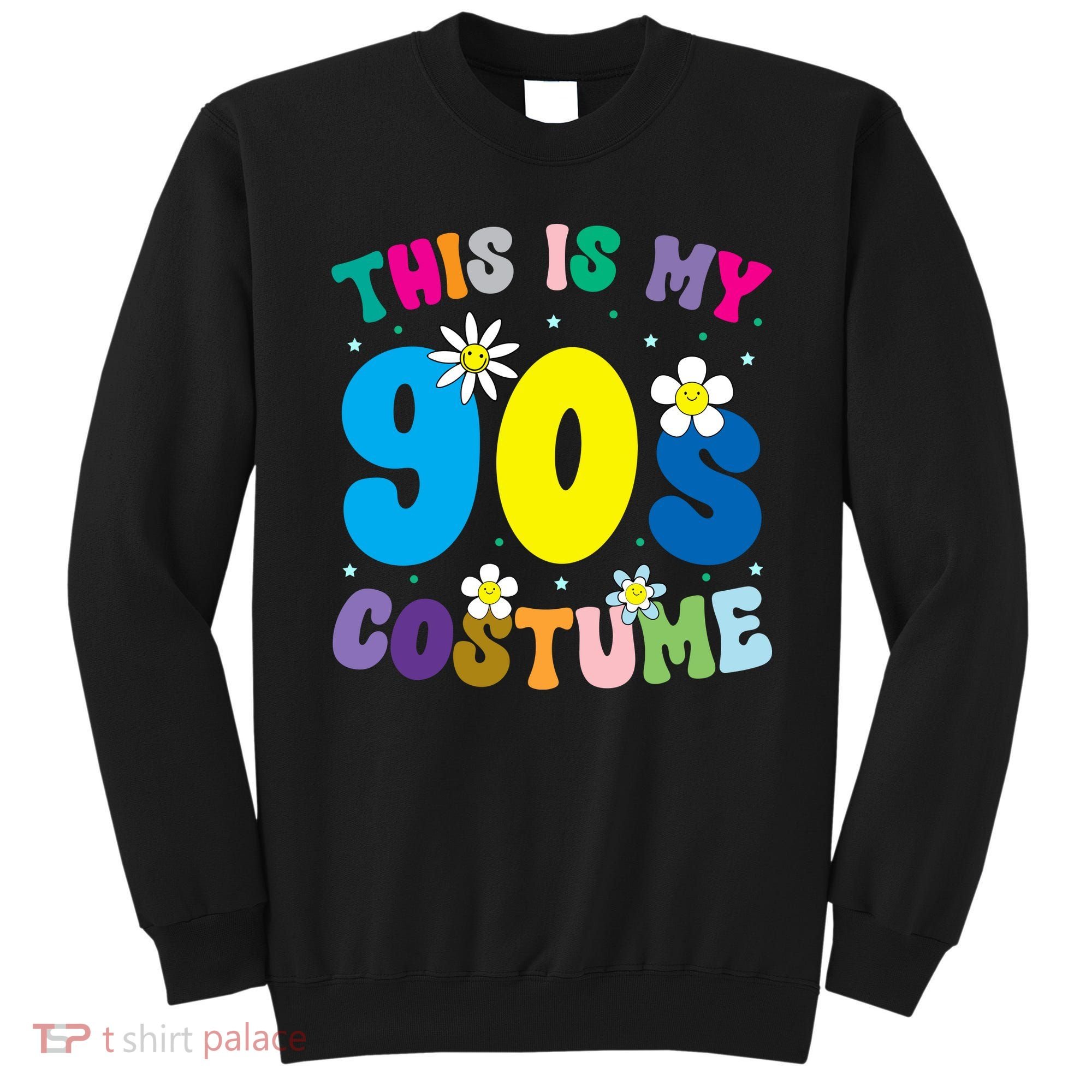 This Is My 90s Costume Sweatshirt