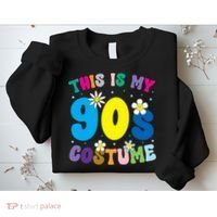 This Is My 90s Costume Sweatshirt thumb 2