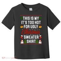 This Is My It's Too Hot For Ugly Christmas Sweater Shirt Toddler T-Shirt thumb 0