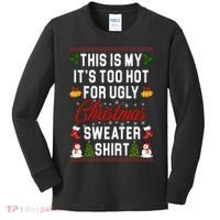This Is My It's Too Hot For Ugly Christmas Sweater Shirt Kids Long Sleeve Shirt thumb 0