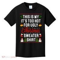 This Is My It's Too Hot For Ugly Christmas Sweater Shirt Kids T-Shirt thumb 0