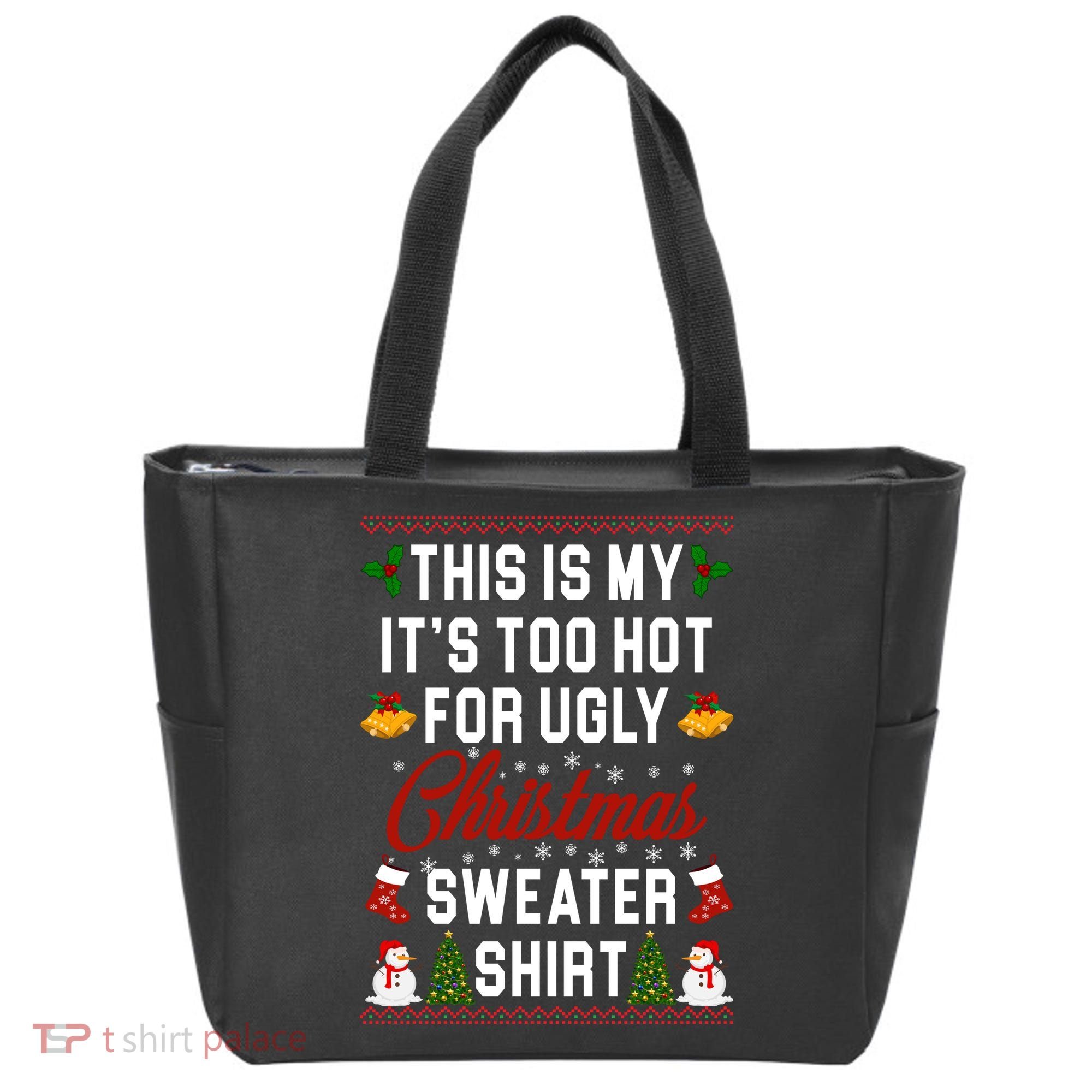 This Is My It's Too Hot For Ugly Christmas Sweater Shirt Tote Bag