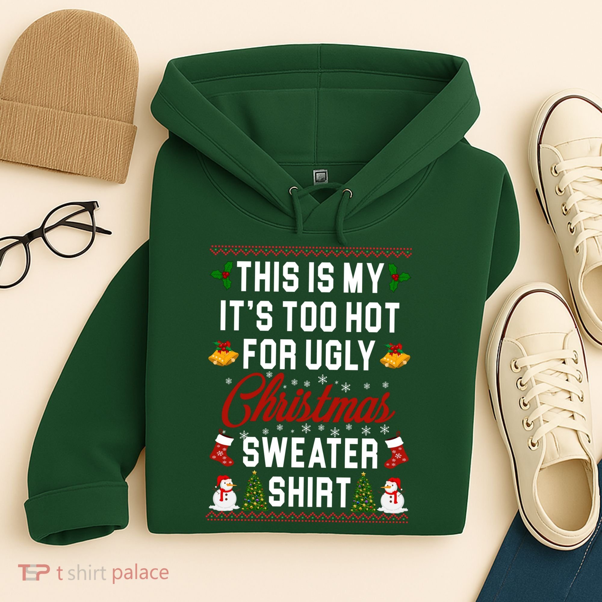 This Is My It's Too Hot For Ugly Christmas Sweater Shirt Hoodie