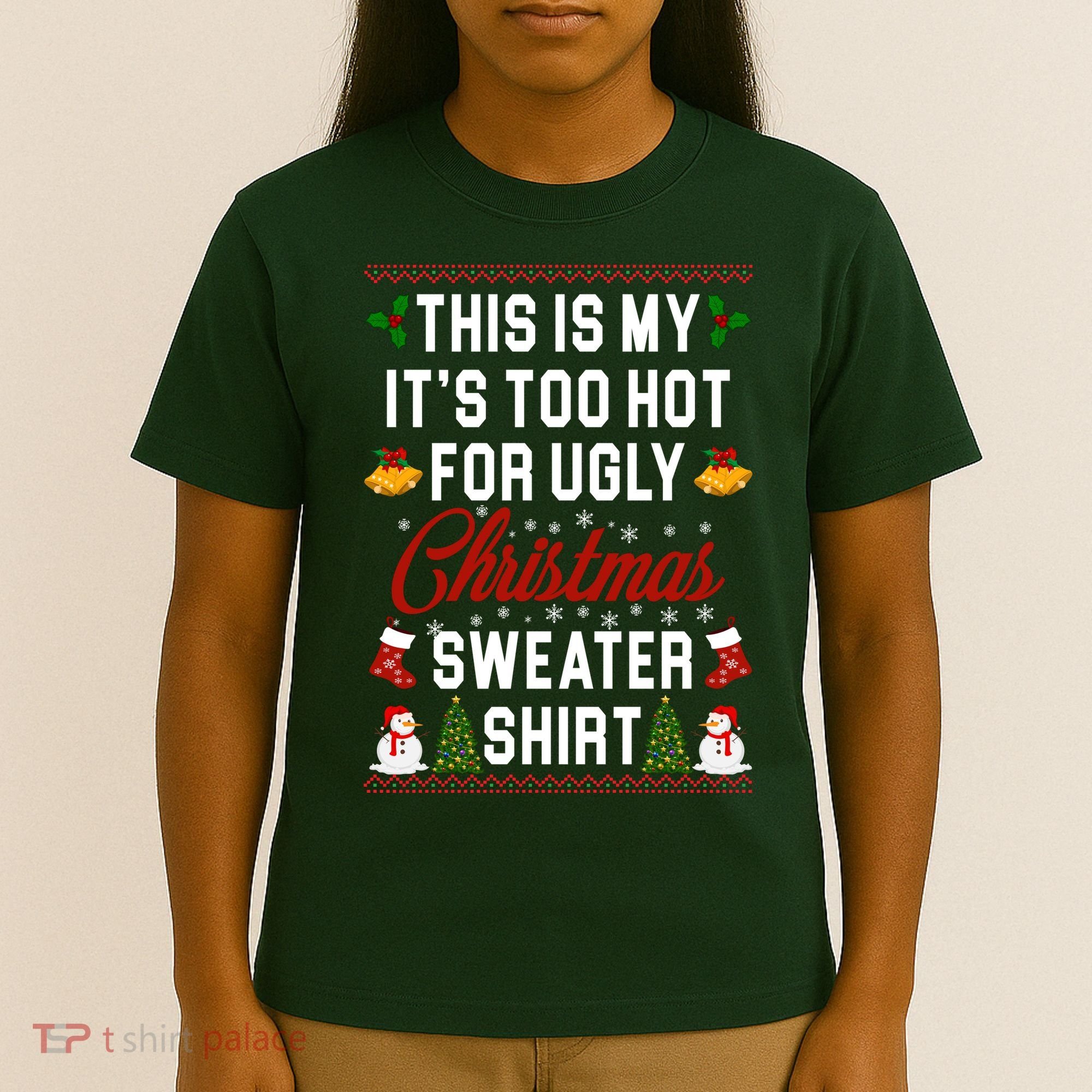 This Is My It's Too Hot For Ugly Christmas Sweater Shirt T-Shirt