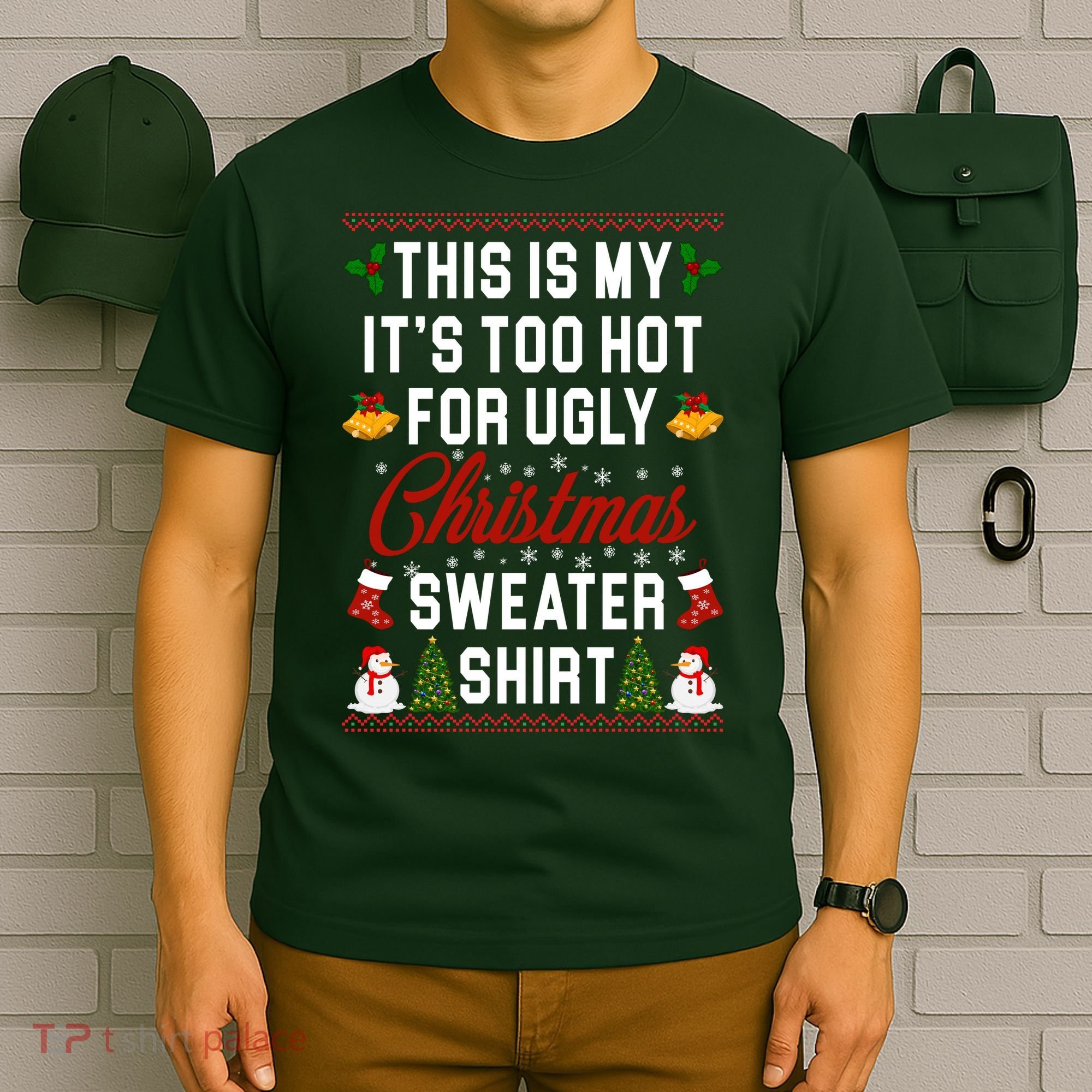 This Is My It's Too Hot For Ugly Christmas Sweater Shirt T-Shirt