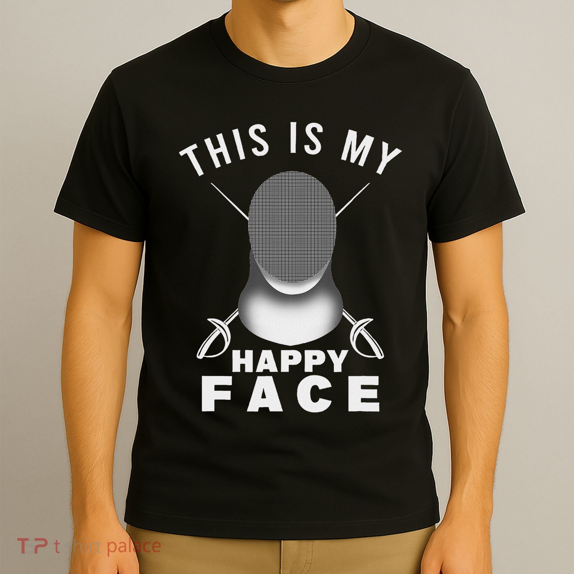 This Is My Happy Face Fencer Sword Fighting Fencing Sport T-Shirt