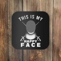 This Is My Happy Face Fencer Sword Fighting Fencing Sport Coaster thumb 0