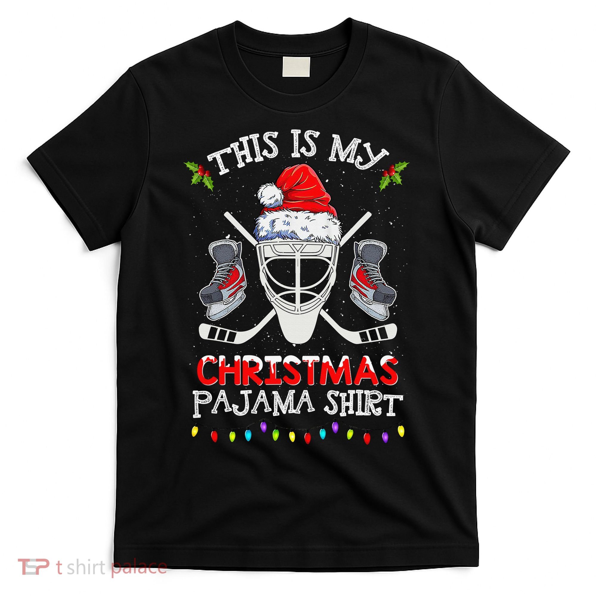 This Is My Christmas Pajama Funny Ice hockey Christmas T-Shirt