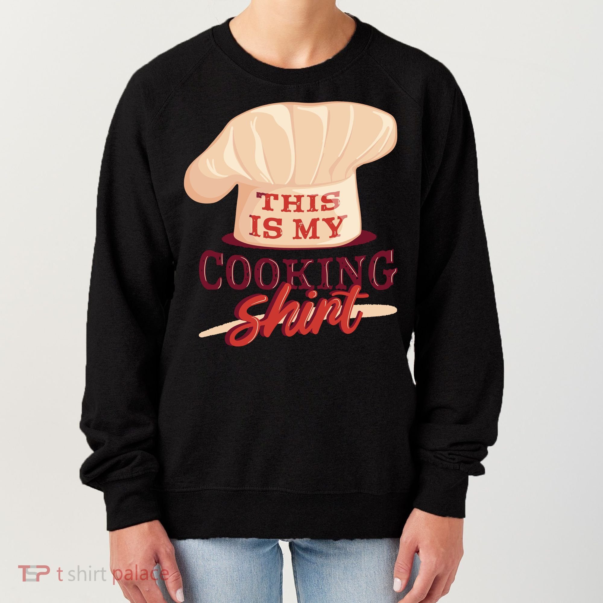 This Is My Cooking Shirt Chef Women's Sweatshirt