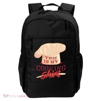 This Is My Cooking Shirt Chef Backpack