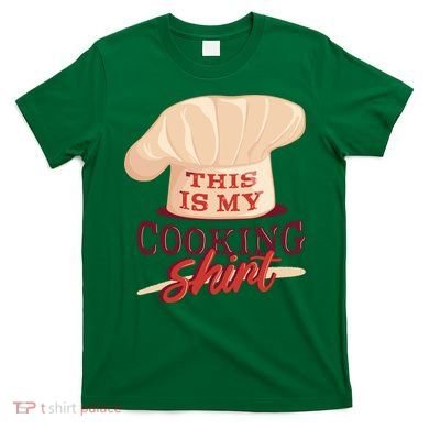This Is My Cooking Shirt Chef T-Shirt
