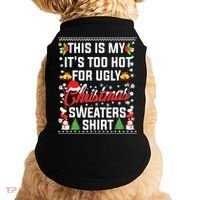 This Is My Its Too Hot For Ugly Christmas Sweaters Doggie Tank thumb 0