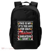 This Is My Its Too Hot For Ugly Christmas Sweaters Backpack thumb 0
