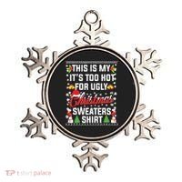 This Is My Its Too Hot For Ugly Christmas Sweaters Ornament thumb 0