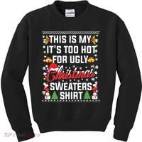 This Is My Its Too Hot For Ugly Christmas Sweaters Kids Sweatshirt thumb 0