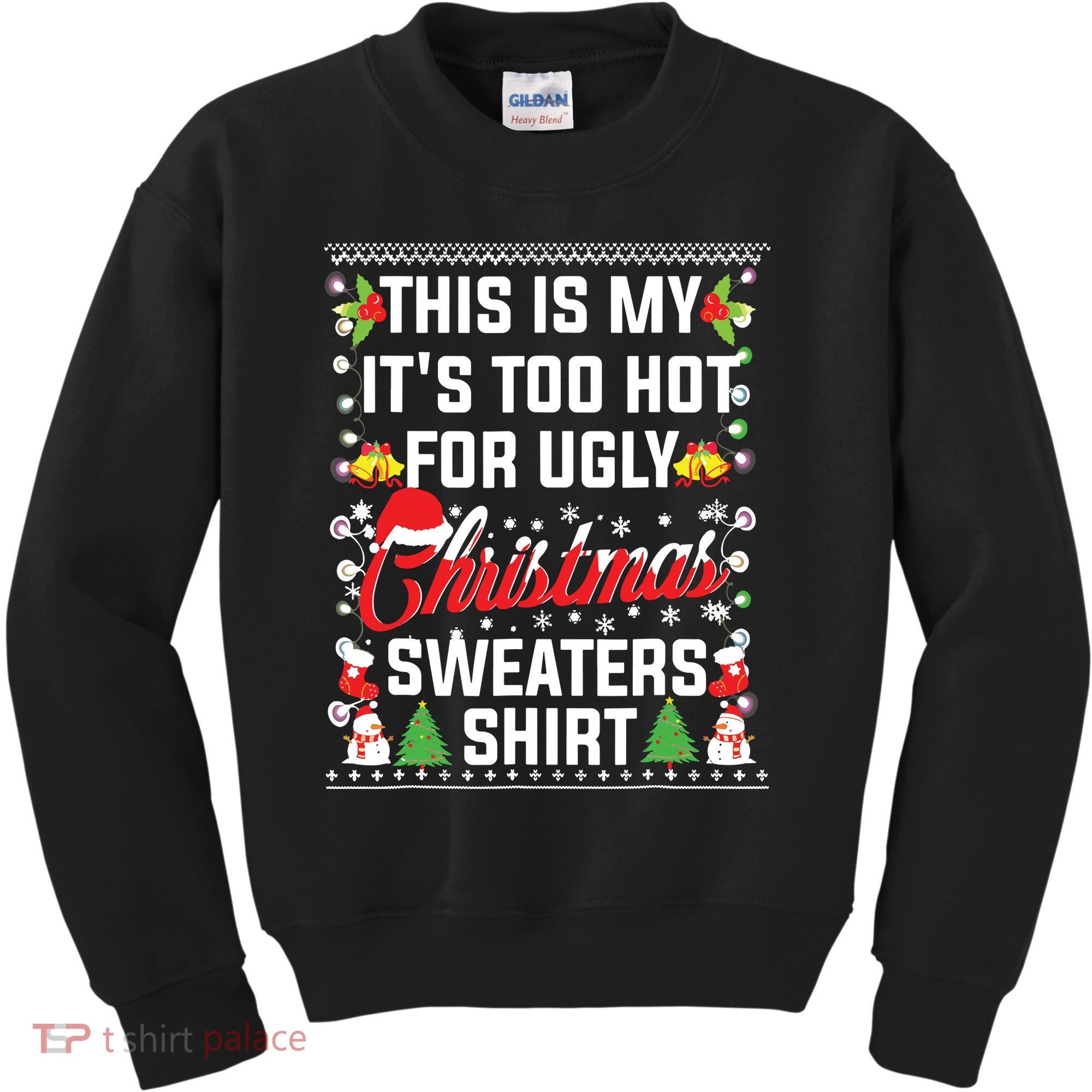 This Is My Its Too Hot For Ugly Christmas Sweaters Kids Sweatshirt