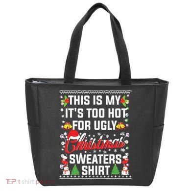 This Is My Its Too Hot For Ugly Christmas Sweaters Tote Bag