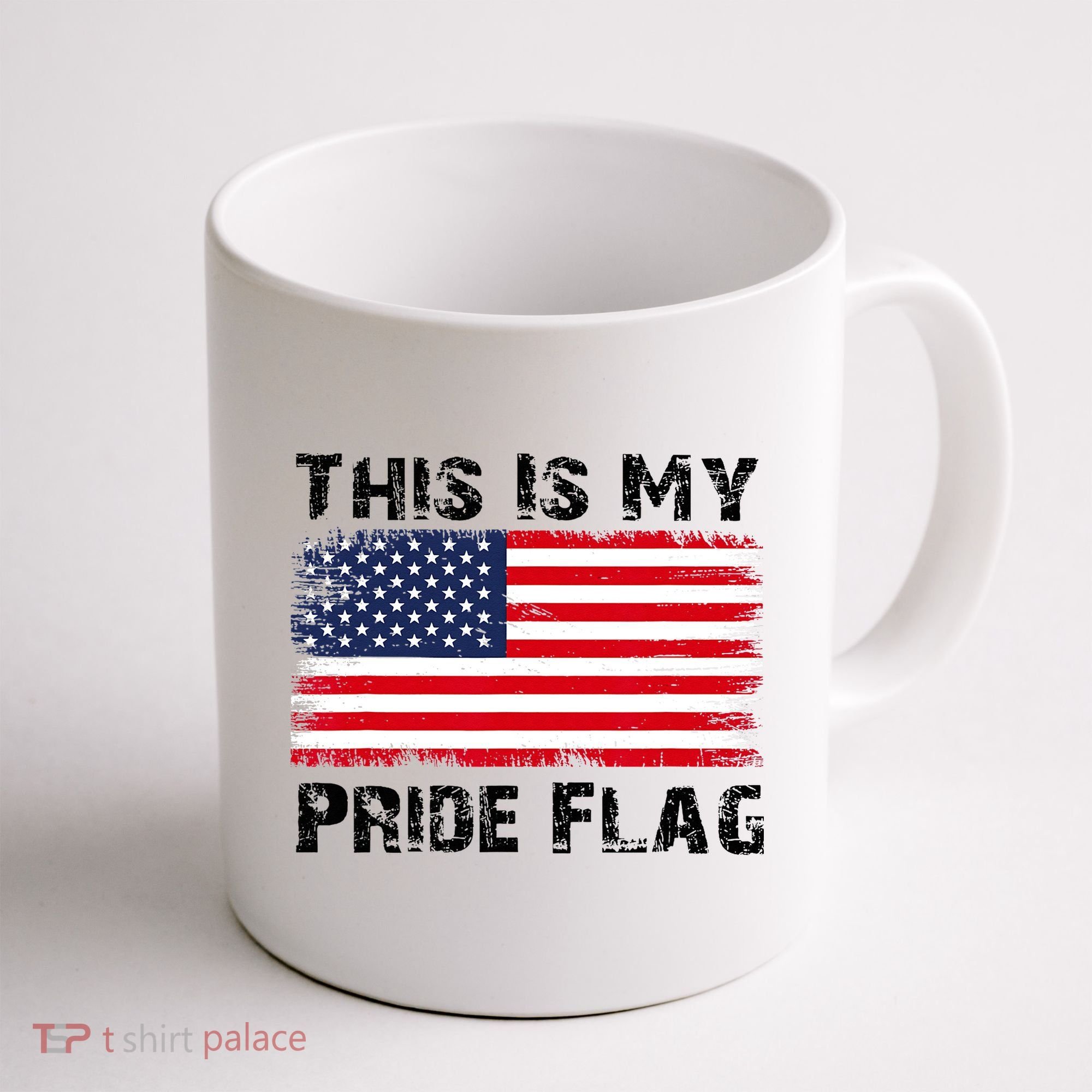 This Is My Pride Flag USA Patriotic American Coffee Mug