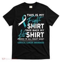 This Is My Fight Cervical Cancer Awareness White Teal Ribbon T-Shirt thumb 0