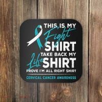 This Is My Fight Cervical Cancer Awareness White Teal Ribbon Coaster thumb 0
