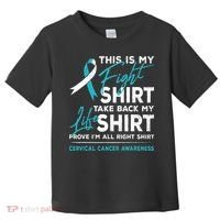 This Is My Fight Cervical Cancer Awareness White Teal Ribbon Toddler T-Shirt thumb 0